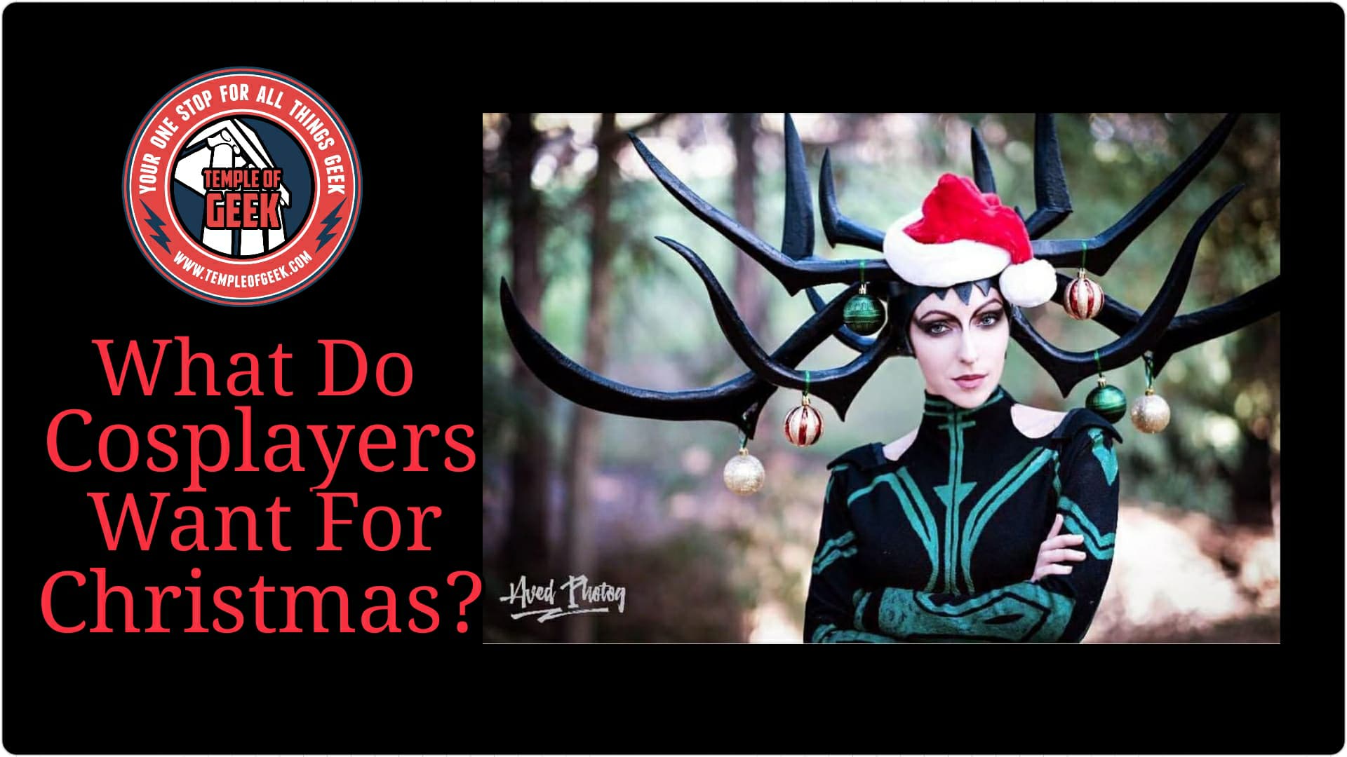Cosplayers Share Their Holiday Wish List!