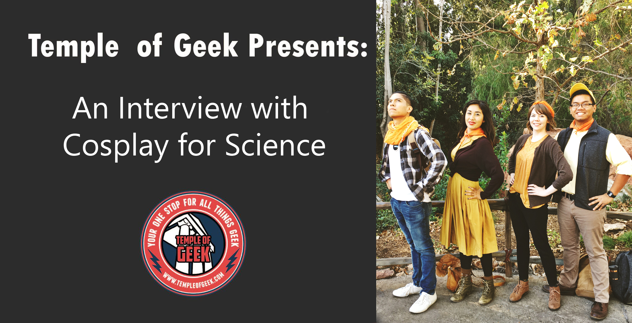 COSPLAY FRIDAY: An Interview with Cosplay for Science