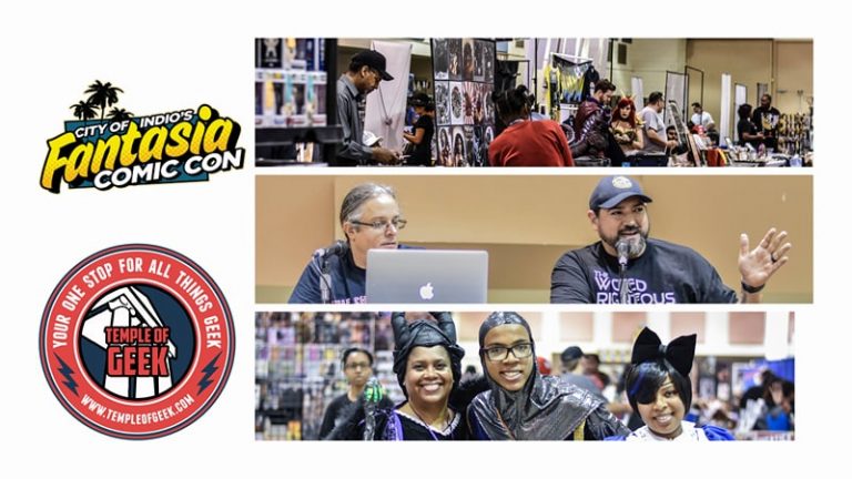 Fantasia Comic Con 2018 Returns to Indio, CA For Year Two!