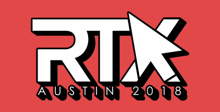 RTX Austin 2018 is coming to the Austin August 3rd – 5th