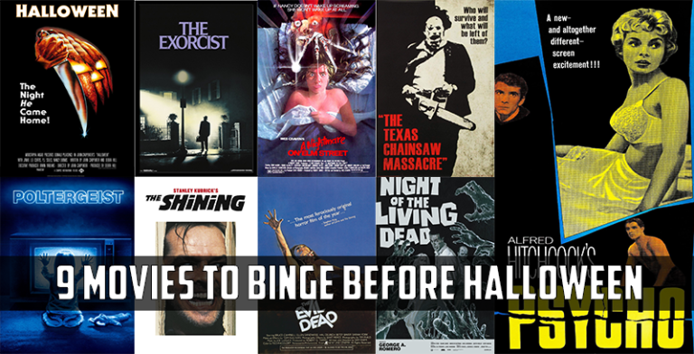 Be Prepared To Be Scared – Movies to Binge Before Halloween