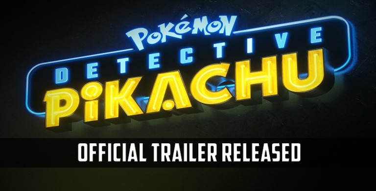 New Trailer Alert – Pokemon Detective Pikachu Official Trailer