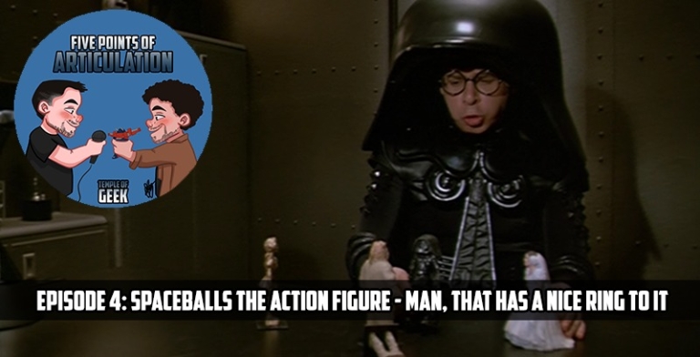 Spaceballs The Action Figure – Man, That Has A Nice Ring To It!