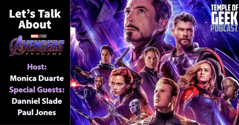 Let’s Talk About Avengers: Endgame (SPOILERS)