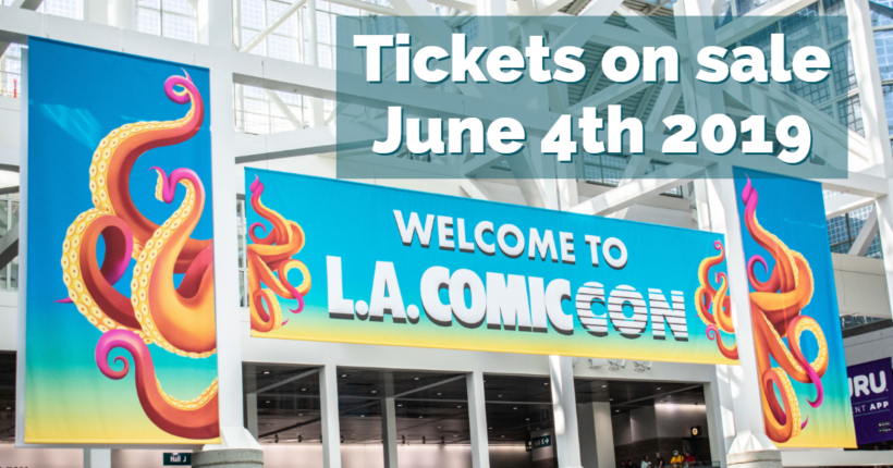 Los Angeles Comic-Con Early Bird Tickets on Sale