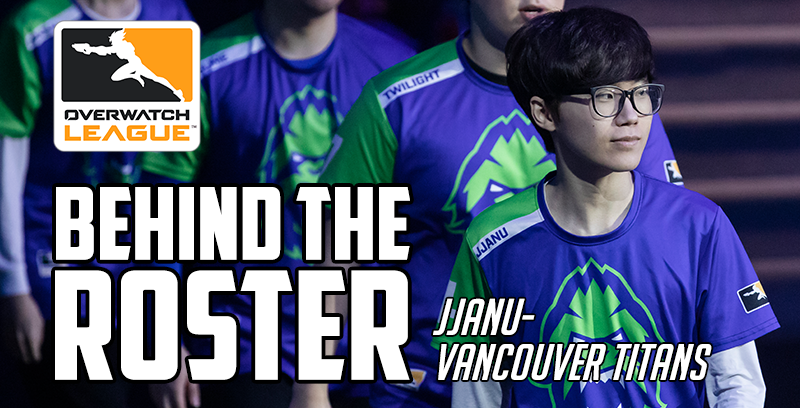 Behind The Roster – JJanu From Vancouver Titans