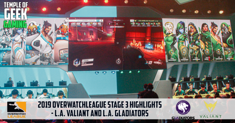 2019 OverwatchLeague Stage 3 Highlights – L.A. Valiant and  L.A. Gladiators