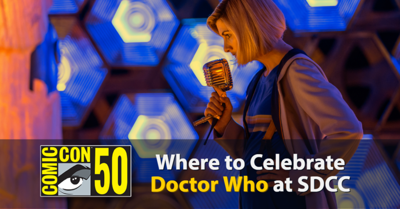 Where to Celebrate Doctor Who at San Diego Comic Con 2019