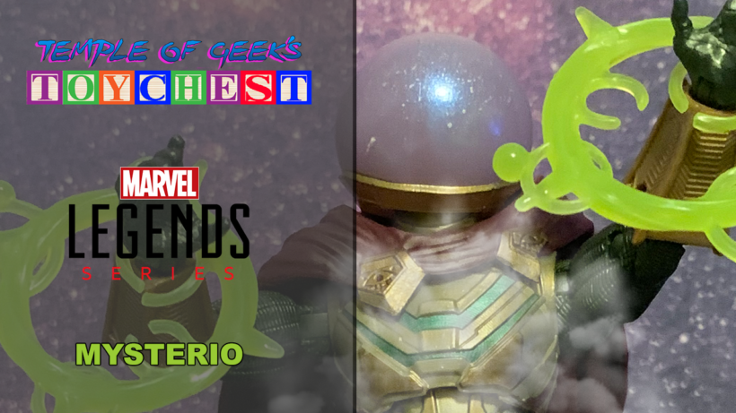 Marvel Legends Mysterio – Temple of Geek’s Toy Chest