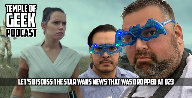 Let’s Discuss The Star Wars News That Was Dropped At D23