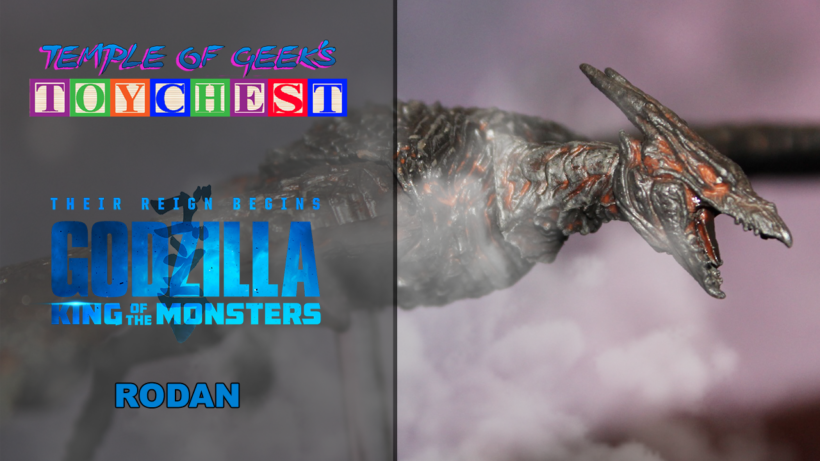 Godzilla: King of the Monsters Rodan – Temple of Geek’s Toy Chest