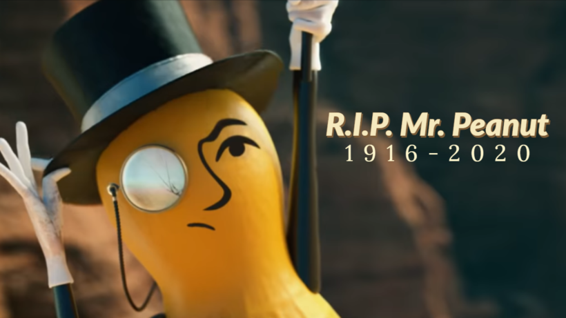 RIP Mr. Peanut! Mr. Peanut dead at 104 after saving his friend’s lives.