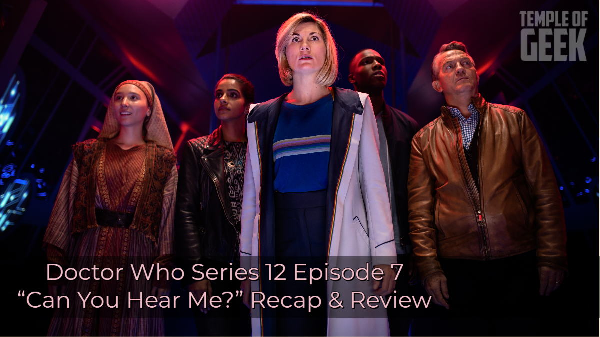 Doctor Who “Can You Hear Me?” was a thrilling and insightful episode