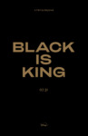 Words say Black is King - July 31st -beyonce