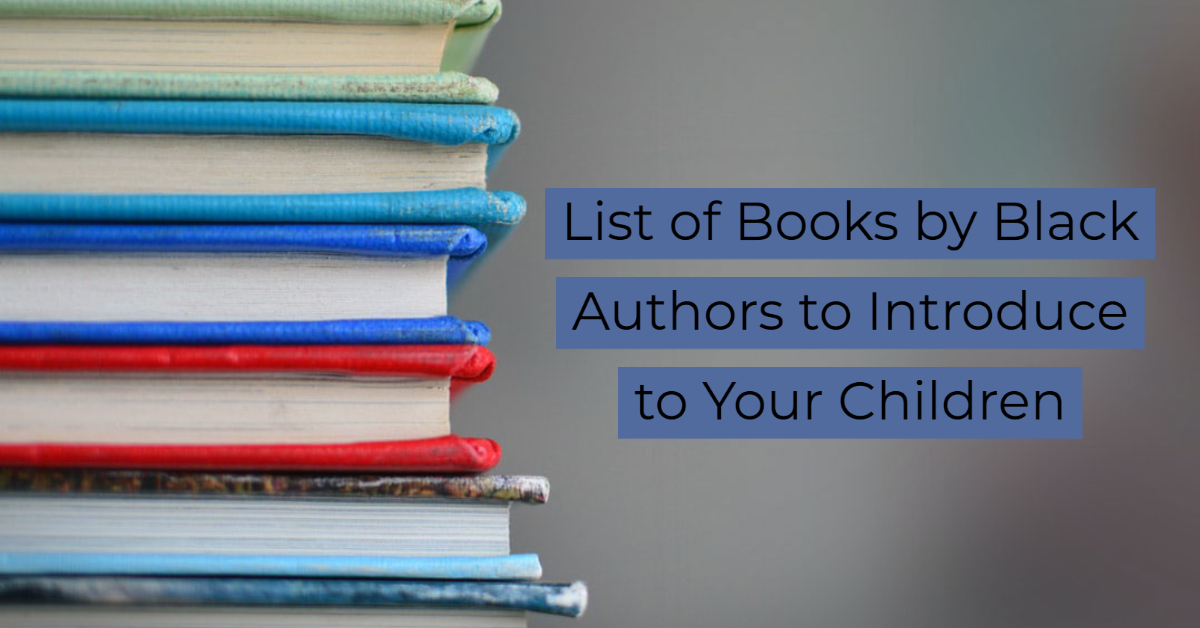 List of Books by Black Authors to Introduce to Your Children