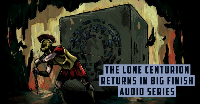 Rory Williams: The Lone Centurion returns in Big Finish Audio series