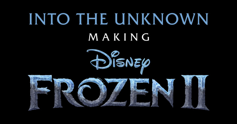 Into the Unknown: Making Disney’s Frozen 2 Episode 1 Overview