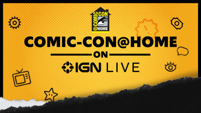 IGN and Comic-Con@Home