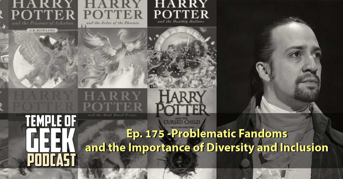 Problematic Fandoms and the Importance of Diversity and Inclusion