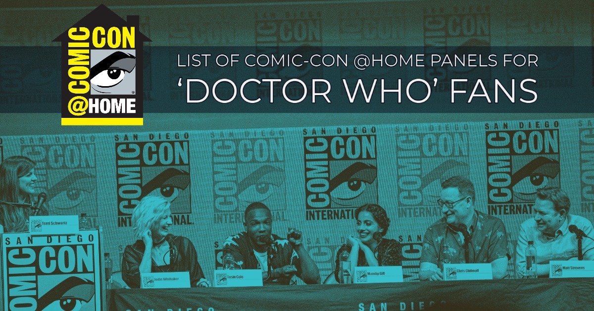 List of Comic-Con @Home panels for ‘Doctor Who’ Fans