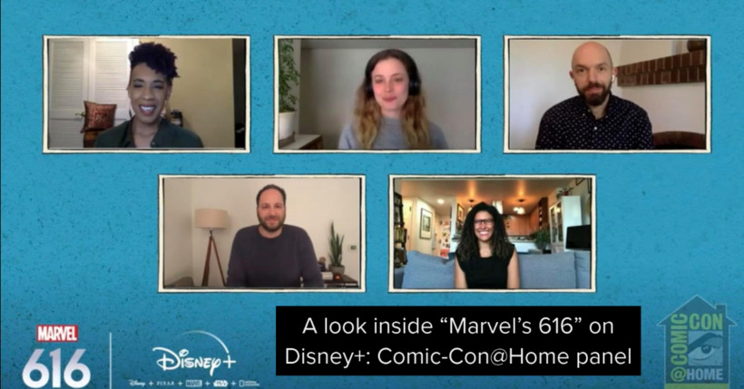 A Look Inside “Marvel’s 616” on Disney+ Comic-Con@Home panel