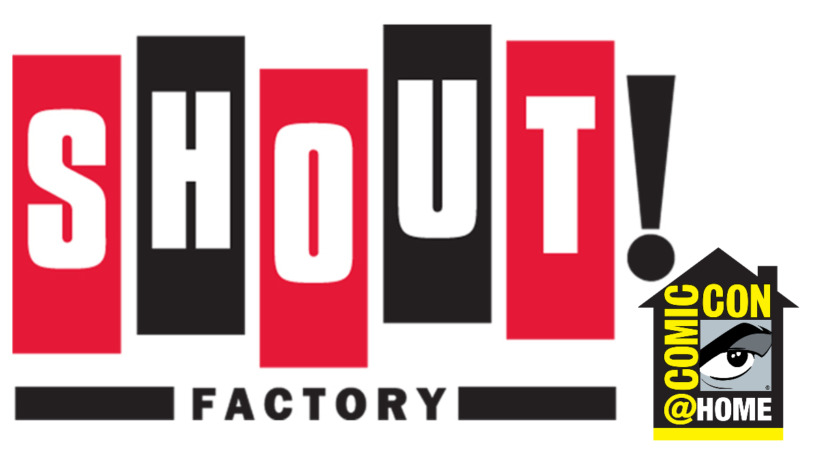 Shout! Factory Unveils Comic-Con@Home 2020 Lineup