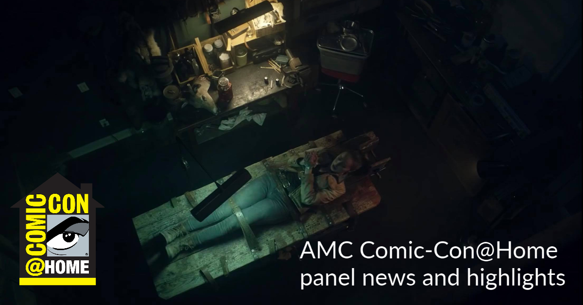 AMC Comic-Con@Home panel news and highlights