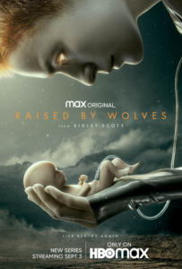 Poster for Raised by Wolves shows a artificial (android) life form, a woman, holding an infant in her hands. Behind them are mountains of an alien planet, and fog