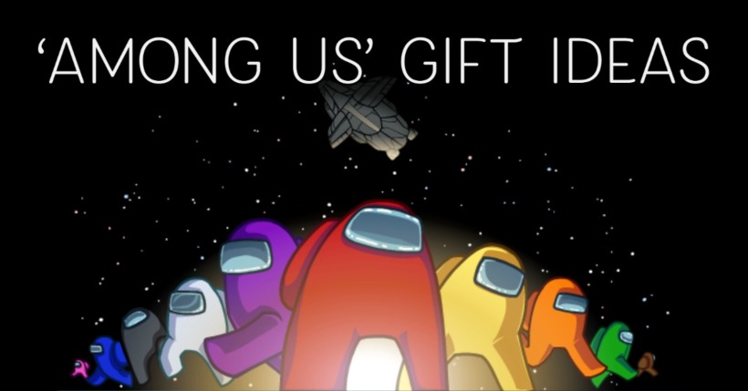 List of Gift Ideas for fans of ‘Among Us’ Video Game