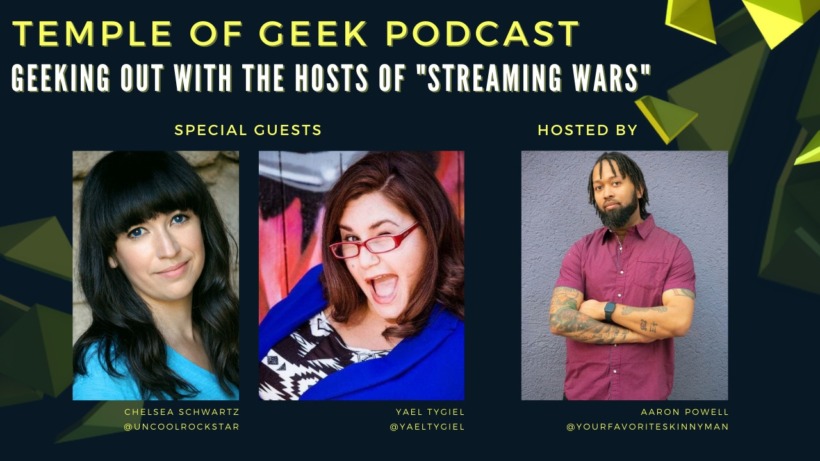 Temple of Geek Podcast: Geeking out with the hosts of “Streaming Wars”