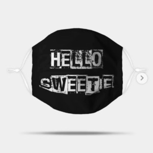 hello sweetie black mask for galentine's day