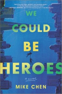 We Could Be Heroes by Mike Chen book cover