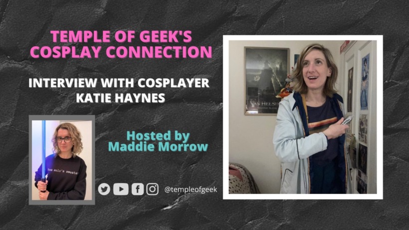 Temple of Geek’s Cosplay Connection Interview with Katie Haynes