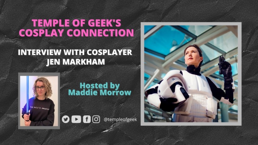 Temple of Geek’s Cosplay Connection interview with Jen Markham