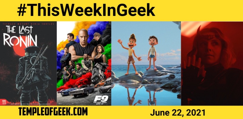 Temple of Geek’s “This Week in Geek” June 22nd 2021