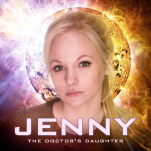 the doctor's daughter returns to big finish - the temporary cover for Jenny Series 2 for