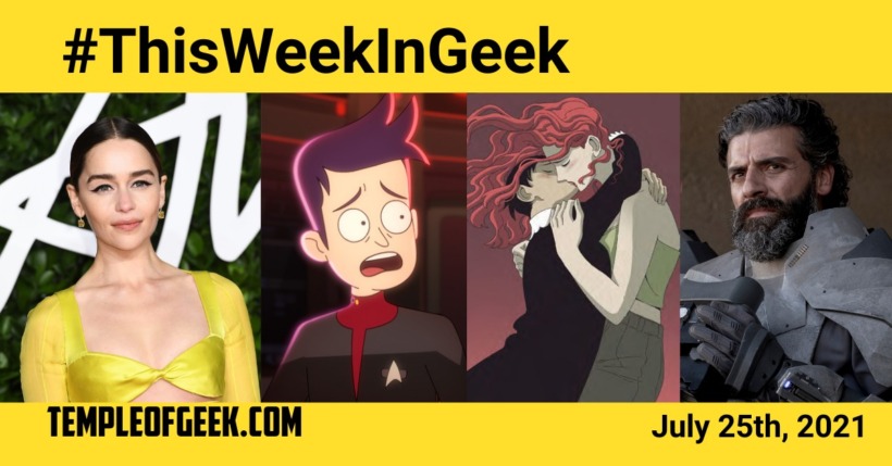 Temple of Geek’s This Week in Geek July 25th, 2021