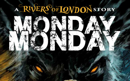 New Comic Series from the writers of "Rivers of London:" Monday, Monday is available now