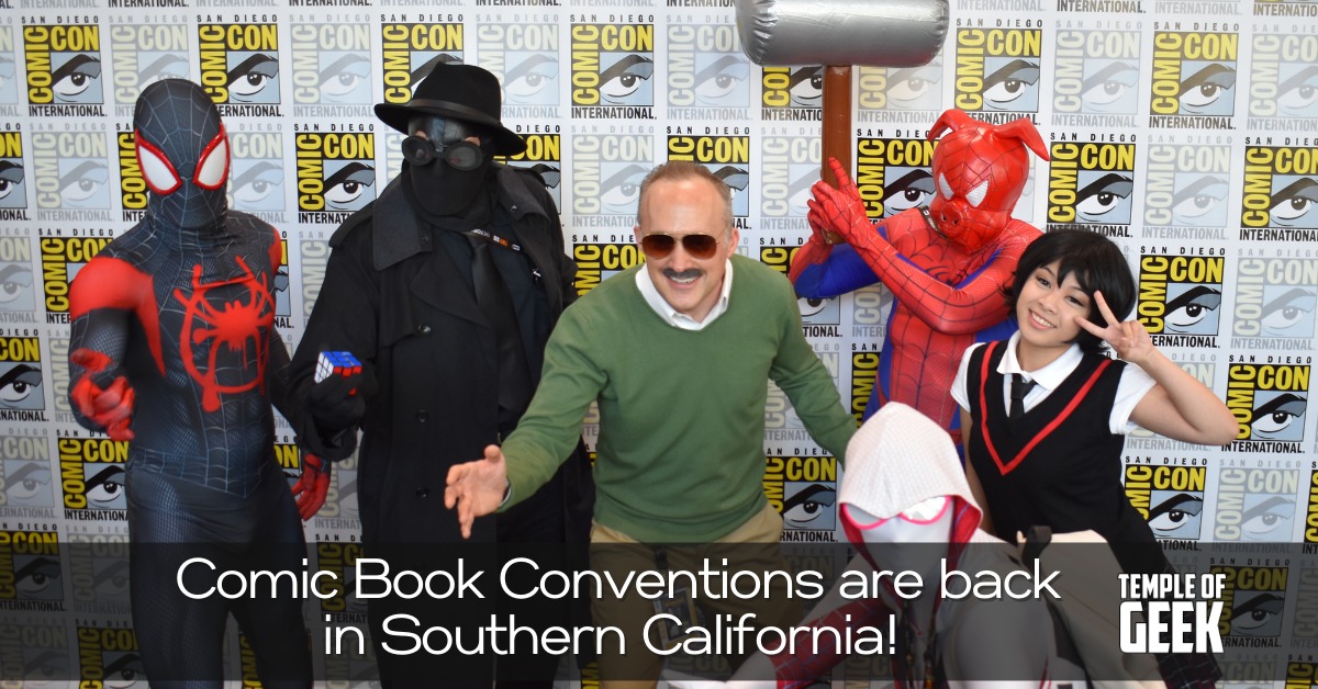 Comic Book Conventions are back in Southern California!