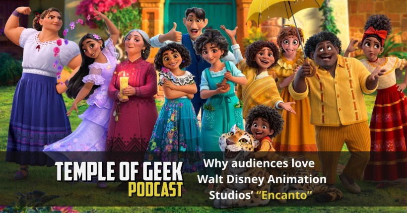 Why audiences love Walt Disney Animation Studios’ “Encanto”