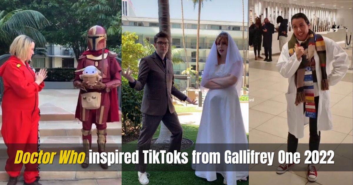 Doctor Who TikTok videos from Gallifrey One 2022 