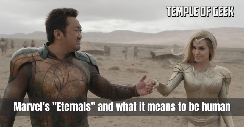 Marvel’s “Eternals” and What It Means to be Human