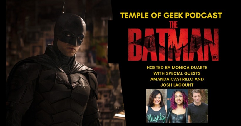 Temple of Geek Podcast: The Batman Discussion