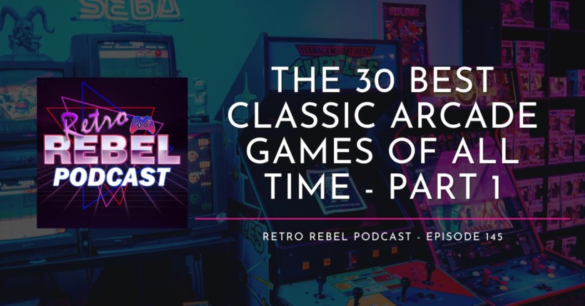 30 Best Classic Arcade Games of All Time PART ONE