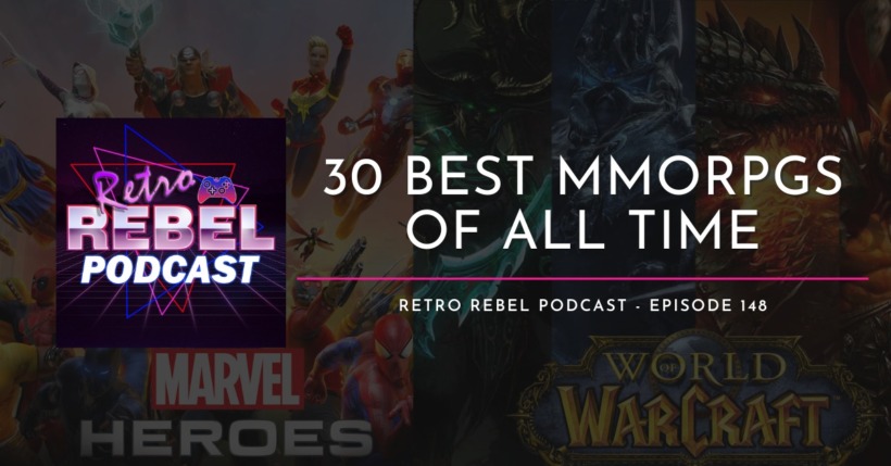 30 Best MMORPGs of All Time I Retro Rebel Podcast