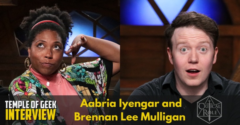 Interview: Aabria Iyengar, Brennan Lee Mulligan “Exandria Unlimited: Calamity”