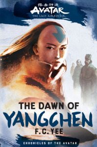 Cover of The Dawn of Yangchen by F.C. Yee.