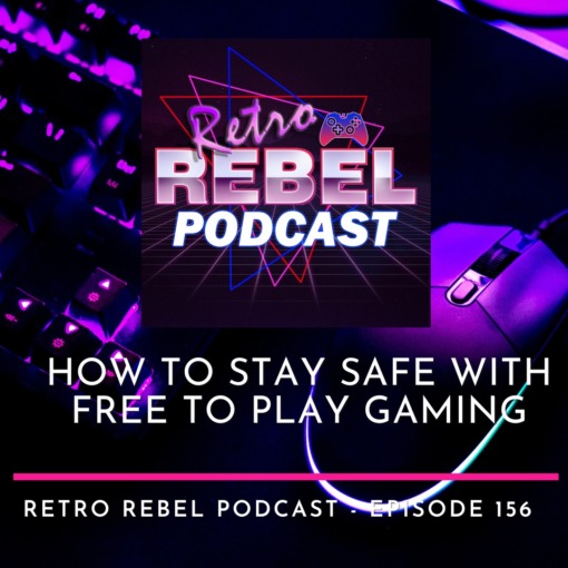 How To Stay Safe with Free To Play Gaming episode artwork