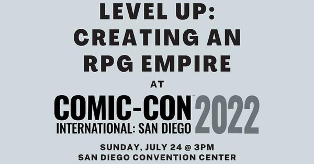 Level Up: Creating an RPG Empire – San Diego Comic-Con 2022