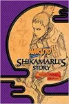 Naruto: Shikamaru's Story--A Cloud Drifting in the Silent Dark